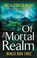 Cover: Of the Mortal Realm - HarperCollins