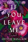 Cover: If You Leave Me - William Morrow