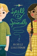 Cover: Spell and Spindle - Random House Books for Young Readers
