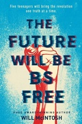 Cover: The Future Will Be BS Free - Delacorte Press
