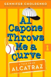 Enlarge image Cover: Al Capone Throws Me a Curve - Wendy Lamb Books