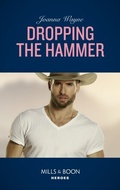 Cover: Dropping The Hammer - Mills & Boon