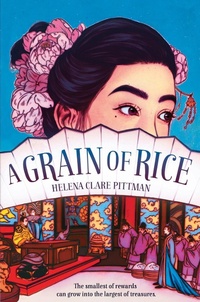 Enlarge image Cover: A Grain of Rice - Delacorte Press