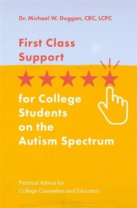 Bild: First Class Support for College Students on the Autism Spectrum - Jessica Kingsley Publishers