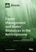 Cover: Forest Management and Water Resources in the Anthropocene - MDPI