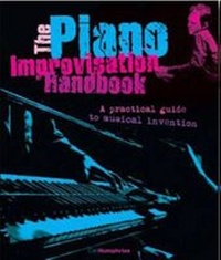 Abbildung von: The Piano Improvisation Handbook - Backbeat Books