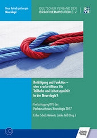 Abbildung von: Betätigung und Funktion - eine starke Allianz für Teilhabe und Lebensqualität in der Neurologie? - Schulz-Kirchner