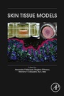 Cover: Skin Tissue Models - Academic Press