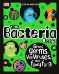 Cover: The Bacteria Book - DK Children