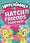 Cover: Hatchimals: Hatch Friends Forever! Sticker Activity Book - Puffin