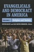 Cover: Evangelicals and Democracy in America: Volume 1 - Russell Sage Foundation