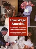Cover: Low-Wage America - Russell Sage Foundation