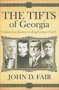 Cover: The Tifts of Georgia - Mercer University Press