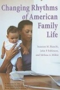 Cover: Changing Rhythms of American Family Life - Russell Sage Foundation