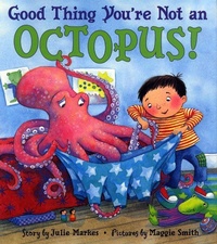 Enlarge image Cover: Good Thing You're Not An Octopus - HarperCollins