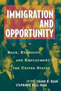 Enlarge image Cover: Immigration and Opportunity - Russell Sage Foundation