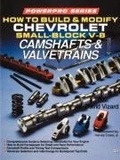 Cover: How to Build and Modify Chevrolet Small-Block V8 Camshafts and Valvetrains - Motorbooks