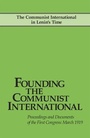 Cover: Founding the Communist International - Pathfinder Books Ltd