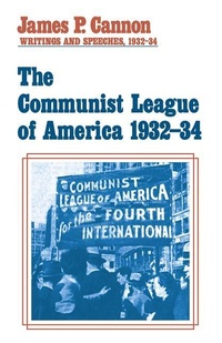 Abbildung von: The Communist League of America 1932-34 - Monad Press