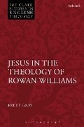 Cover: Jesus in the Theology of Rowan Williams - T.& T.Clark Ltd