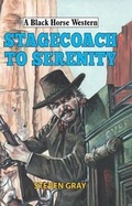 Cover: Stagecoach to Serenity - Robert Hale Ltd