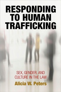 Enlarge image Cover: Responding to Human Trafficking - University of Pennsylvania Press