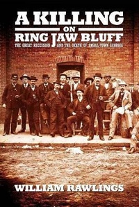 Abbildung von: A Killing on Ring Jaw Bluff - Mercer University Press
