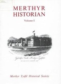 Cover: Merthyr Historian Volume 1 - Merthyr Tydfil Historical Society