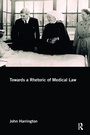 Cover: Towards a Rhetoric of Medical Law - Routledge