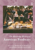 Cover: The Routledge History of American Foodways - Routledge