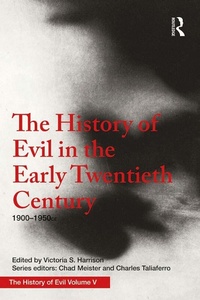 Abbildung von: The History of Evil in the Early Twentieth Century - Routledge