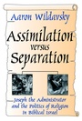 Cover: Assimilation Versus Separation - Routledge
