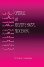 Cover: Optimal and Adaptive Signal Processing - CRC Press