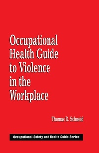 Abbildung von: Occupational Health Guide to Violence in the Workplace - CRC Press