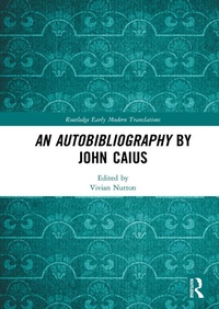 Abbildung von: An Autobibliography by John Caius - Routledge