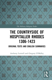 Enlarge image Cover: The Countryside Of Hospitaller Rhodes 1306-1423 - Routledge