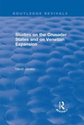 Cover: Studies on the Crusader States and on Venetian Expansion - Routledge