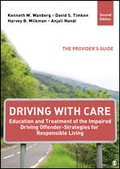 Cover: Driving With Care: Education and Treatment of the Impaired Driving Offender-Strategies for Responsible Living - SAGE Publications, Inc