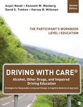 Cover: Driving With Care: Alcohol, Other Drugs, and Driving Safety Education-Strategies for Responsible Living - SAGE Publications Inc