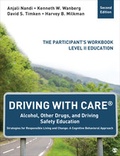 Cover: Driving with Care: Alcohol, Other Drugs, and Driving Safety Education-Strategies for Responsible Living - SAGE Publications Inc