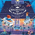 Cover: Tom's Magnificent Machines - Simon & Schuster Childrens Books