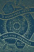 Cover: A Honeybee Heart Has Five Openings - Scribner UK