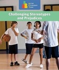 Cover: Challenging Stereotypes and Prejudices - Cavendish Square Publishing