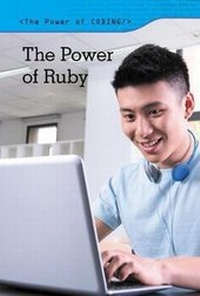 Abbildung von: The Power of Ruby - Cavendish Square Publishing