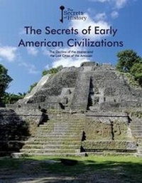 Enlarge image Cover: The Secrets of Early American Civilizations - Cavendish Square Publishing