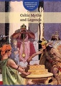 Cover: Celtic Myths and Legends - Cavendish Square Publishing