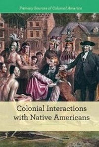 Enlarge image Cover: Colonial Interactions with Native Americans - Cavendish Square Publishing