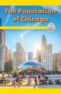 Abbildung von: The Population of Chicago - Rosen Classroom