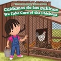 Cover: Cuidamos de Los Pollos / We Take Care of the Chickens - PowerKids Press