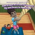 Cover: Subir Y Bajar En La Clase de Gimnasia / Up and Down in Gym Class - PowerKids Press